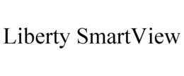 LIBERTY SMARTVIEW trademark