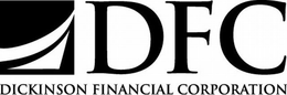 DFC DICKINSON FINANCIAL CORPORATION trademark