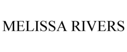 MELISSA RIVERS trademark