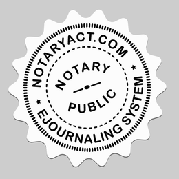 NOTARYACT.COM NOTARY PUBLIC EJOURNALING SYSTEM trademark