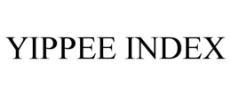 YIPPEE INDEX trademark