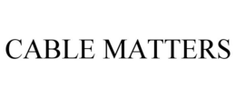 CABLE MATTERS trademark