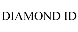 DIAMOND ID trademark