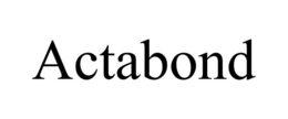 ACTABOND trademark