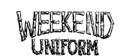 WEEKEND UNIFORM trademark