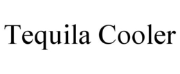 TEQUILA COOLER trademark
