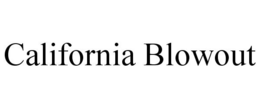 CALIFORNIA BLOWOUT trademark