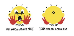 WHOA MR. WHOA MEANS NO! trademark
