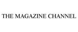 THE MAGAZINE CHANNEL trademark