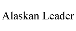 ALASKAN LEADER trademark