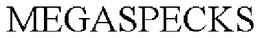 MEGASPECKS trademark