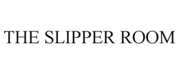 THE SLIPPER ROOM trademark