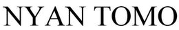 NYAN TOMO trademark