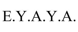 E.Y.A.Y.A. trademark
