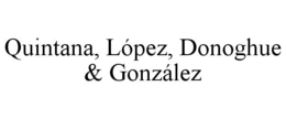 QUINTANA, LÓPEZ, DONOGHUE & GONZÁLEZ trademark