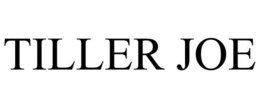 TILLER JOE trademark