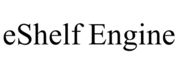 ESHELF ENGINE trademark