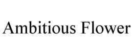 AMBITIOUS FLOWER trademark