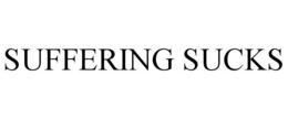 SUFFERING SUCKS trademark