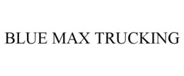 BLUE MAX TRUCKING trademark