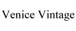 VENICE VINTAGE trademark