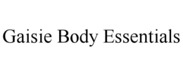 GAISIE BODY ESSENTIALS trademark