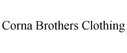 CORNA BROTHERS CLOTHING trademark