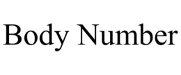 BODY NUMBER trademark