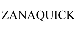 ZANAQUICK trademark