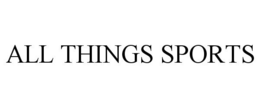 ALL THINGS SPORTS trademark