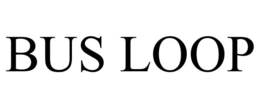 BUS LOOP trademark