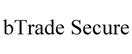 BTRADE SECURE trademark