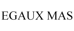 EGAUX MAS trademark