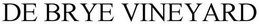 DE BRYE VINEYARD trademark