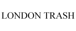 LONDON TRASH trademark