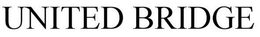 UNITED BRIDGE trademark