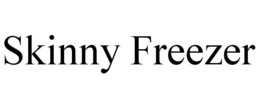 SKINNY FREEZER trademark