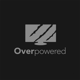 OVERPOWERED trademark