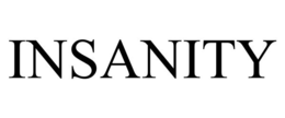 INSANITY trademark