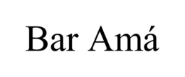 BAR AMÁ trademark