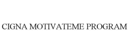 CIGNA MOTIVATEME PROGRAM trademark