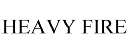 HEAVY FIRE trademark