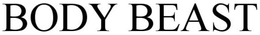 BODY BEAST trademark