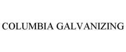 COLUMBIA GALVANIZING trademark