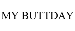 MY BUTTDAY trademark