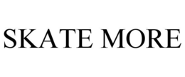 SKATE MORE trademark