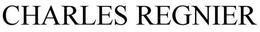 CHARLES REGNIER trademark