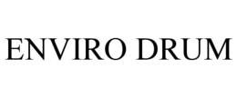 ENVIRO DRUM trademark
