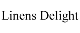 LINENS DELIGHT trademark