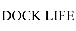 DOCK LIFE trademark